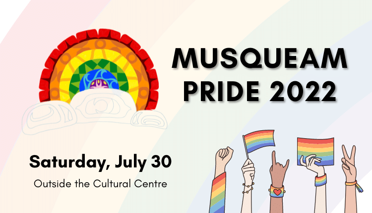 Musqueam Pride 2022 on July 30