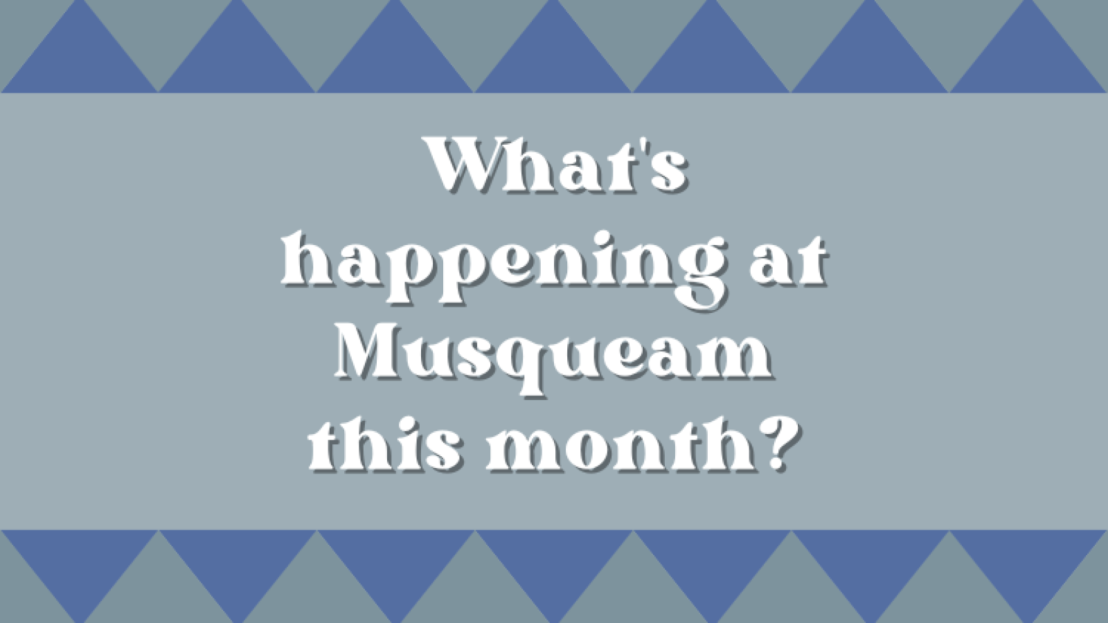 What's happening at Musqueam2